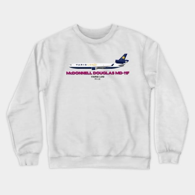 McDonnell Douglas MD-11F - VARIG LOG Crewneck Sweatshirt by TheArtofFlying